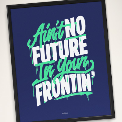 Ain't No Future…